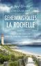 [Commissaire Chevalier 03] • Geheimnisvolles La Rochelle